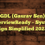 GDL (Gaurav Sen) InterviewReady – System Design Simplified 2023-10